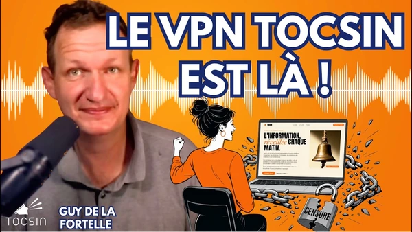 L’outil ultime de Tocsin pour contourner la censure…
