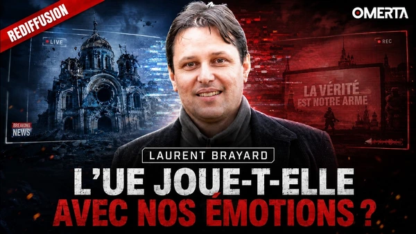 L'UE JOUE-T-ELLE AVEC NOS EMOTIONS ?