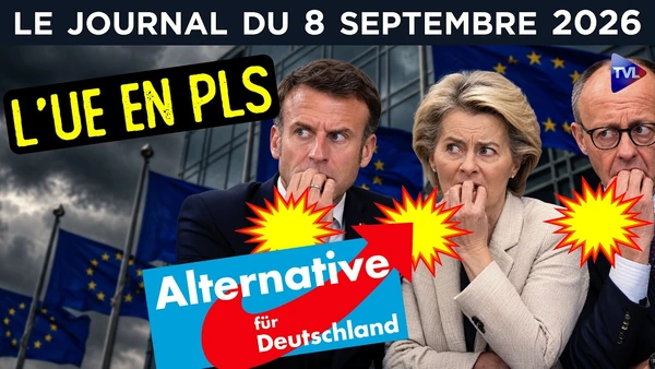 L’UE secouée par le séisme de l’AfD - JT du mardi 8 septembre 2026