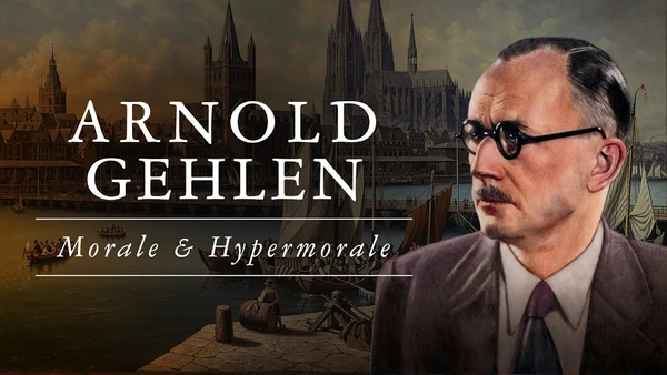 L'universalisme, ou le danger d'une morale hypertrophiée (Arnold Gehlen)