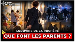 Lycéens violents : et si le vrai problème, c’était l’absence des parents ? - Ludovine de la Rochère