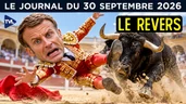 Macron en Espagne : leçons et humiliation - JT du mercredi 30 septembre 2026 Macron en Espagne : leçons et humiliation - JT du mercredi 30 septembre 2026