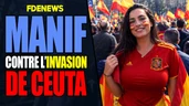 Madrid se lève contre l'invasion de Ceuta Madrid se lève contre l'invasion de Ceuta