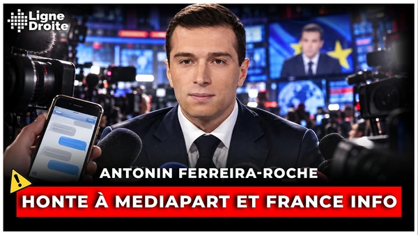 Mediapart dit, France Info obéit : la mécanique anti-Bardella - Antonin Ferreira-Roche