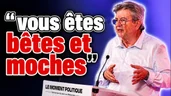 Mélenchon explique que je suis vulgaire, moche et bête Mélenchon explique que je suis vulgaire, moche et bête