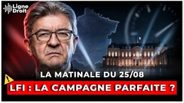 Mélenchon : la menace à ne surtout pas sous-estimer pour 2027 - La matinale du 25 août