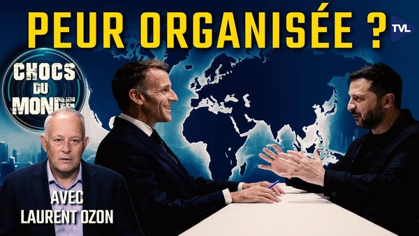 « Menace russe » : Macron nous piège-t-il ? Chocs du monde avec Laurent Ozon - TVL