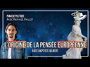 Mentalité européenne : du Logos grec à la nuit occidentale | Avec Baptiste Gilbert Mentalité européenne : du Logos grec à la nuit occidentale | Avec Baptiste Gilbert