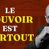 MICHEL FOUCAULT - « Le pouvoir est partout »