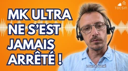 MK Ultra existe toujours, et c’est pire que ce que vous pensez ! - Louis Fouché
