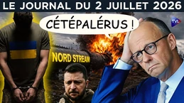 Nord Stream : Zelensky dans l’embarras - JT du jeudi 2 juillet 2026