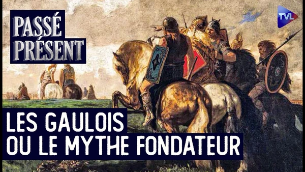 "Nos ancêtres les Gaulois", un mythe fondateur ? Passé-Présent avec Nicolas Delange - TVL