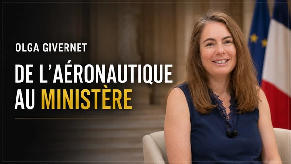 Olga Givernet : De l'aéronautique au ministère, le parcours d'une femme engagée