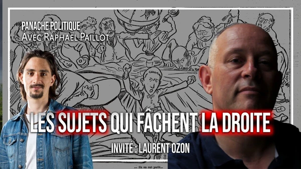 On parle des tabous de la droite | Raphaël Paillot | Invité : Laurent Ozon