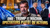 Onu : Trump et Macron, spectateurs plutôt qu’acteurs