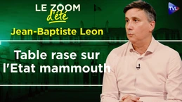 Où passe l'argent des Français ? La grande gabegie d'Etat - Zoom d'été - Jean-Baptiste Leon - TVL Où passe l'argent des Français ? La grande gabegie d'Etat - Zoom d'été - Jean-Baptiste Leon - TVL