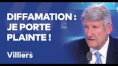 Philippe de Villiers : "Diffamation : je porte plainte !"
