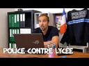 POLICE contre LYCEE POLICE contre LYCEE