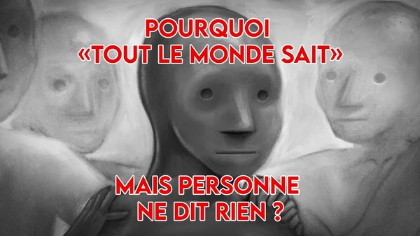 Pourquoi TOUT LE MONDE SAIT mais personne ne dit RIEN.