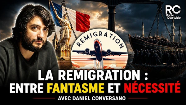 Radio Courtoisie, avec @egonon5710 sur la REMIGRATION comme MYTHE MOBILISATEUR - Reupload
