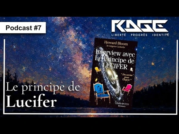 Rage Culture Podcast #7 Le principe de Lucifer (Interview avec Howard Bloom)