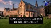 Renaissance de l'abbaye de Bellefontaine - Terres de Mission n°470 - TVL