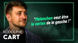Rodolphe Cart, qui est VRAIMENT Mélenchon ? Rodolphe Cart, qui est VRAIMENT Mélenchon ?