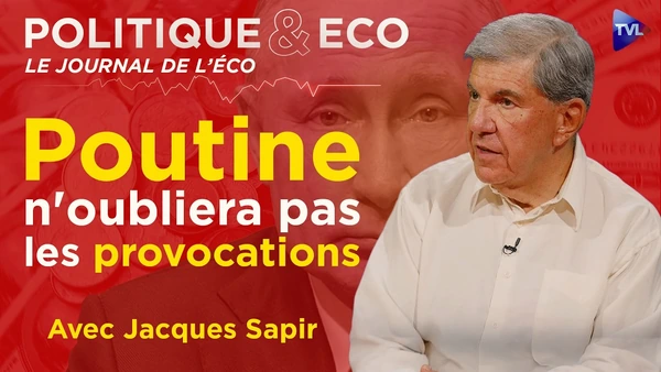 Russie : basculement vers l’Asie, l’Europe enterrée ? - Jacques Sapir - Politique & Eco - TVL