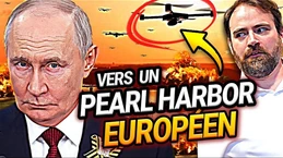 RUSSIE : vers un PEARL HARBOR européen ?