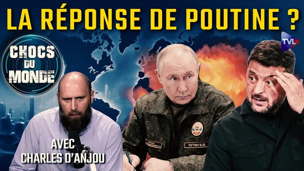 Russie/Ukraine : les deux camps veulent une victoire décisive - Chocs du Monde avec Charles d'Anjou