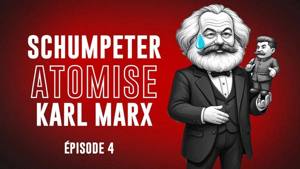 Schumpeter ATOMISE Karl Marx (ft. Capitalisme, Socialisme et Démocratie)