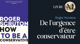 Selon Roger Scruton, il y a urgence à être conservateur!