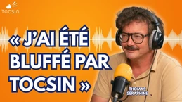 Séquence émotion : Thomas Séraphine revient sur ses débuts à Tocsin
