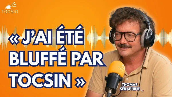 Séquence émotion : Thomas Séraphine revient sur ses débuts à Tocsin