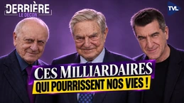 Soros, Pigasse, Bergé : les milliardaires de Manon Aubry - Derrière le décor - TVL Soros, Pigasse, Bergé : les milliardaires de Manon Aubry - Derrière le décor - TVL