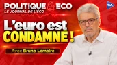 Sortie de l'euro : les mensonges du scénario catastrophe - Bruno Lemaire dans Politique & Eco