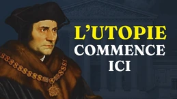 THOMAS MORE - Utopie : imaginer le monde autrement
