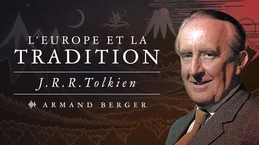 Tolkien, l'Europe et la Tradition (entretien avec Armand Berger)