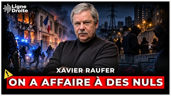 "Tout leur échappe !" : Xavier Raufer dénonce les nuls qui nous gouvernent