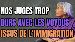 Trop sévères avec les voyous étrangers, nos juges !