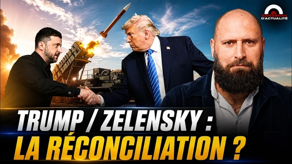 TRUMP / ZELENSKY : LA RÉCONCILIATION ?