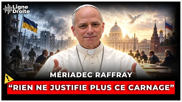 Ukraine : et si la paix venait du Pape et du Vatican ? - Mériadec Raffray