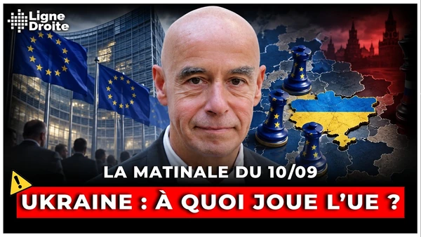 Ukraine : quel jeu joue l’Union Européenne ? - La matinale du 10 septembre