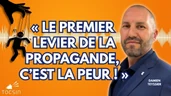 Un spécialiste décrypte les coulisses de la propagande ! - Arnaud Teyssier Un spécialiste décrypte les coulisses de la propagande ! - Arnaud Teyssier