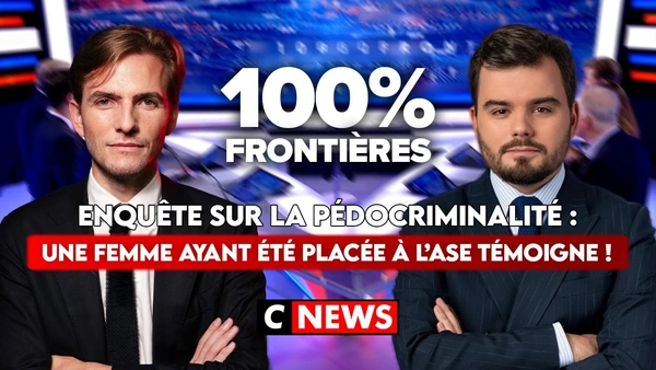 Une femme ayant été placée à l'ASE témoigne : sortie de notre enquête ! - 100%Frontières sur CNEWS