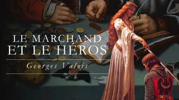 Valeurs héroïques contre valeurs bourgeoises ! (Georges Valois)