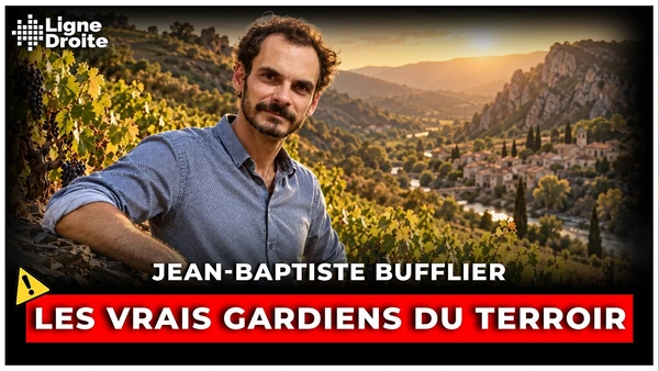 Vignerons : les vrais écologistes défendent leur terroir - Jean-Baptiste Bufflier
