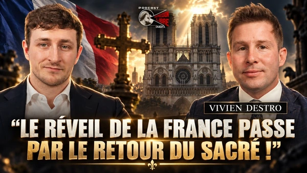 Vivien destro : « le réveil de la France passe par le retour du sacré ! »