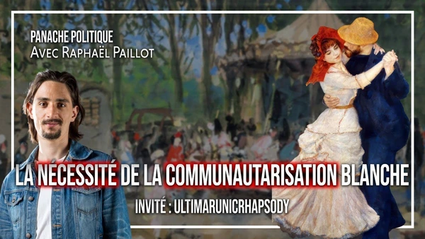Vivre en communauté contre la décadence | Raphaël Paillot | Invité : UltimaRunicRhapsody