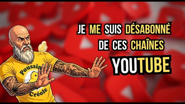 Youtube : ces chaînes dont je me suis désabonné